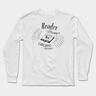 "Reader Dreamer Explorer Adventurer" Books Long Sleeve T-Shirt